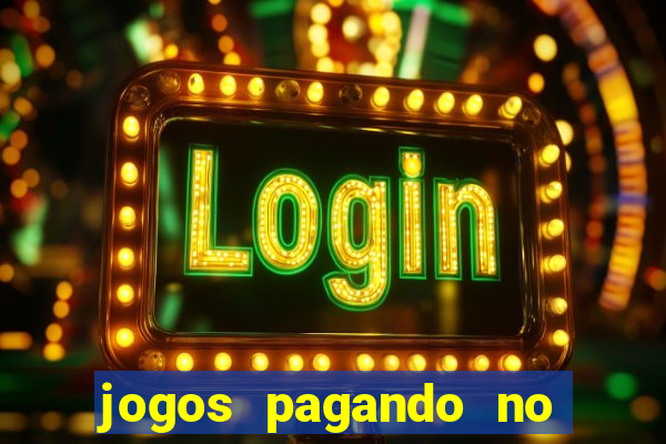 jogos pagando no cadastro 2024